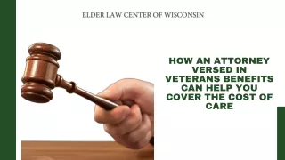 HOW AN ATTORNEY VERSED IN VETERANS BENEFITS CAN HELP YOU COVER THE COST OF CARE