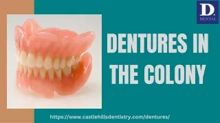 dentures in the colony