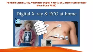 Portable Digital X-ray, Veterinary Digital X-ray & ECG Home Service Near Me in Pune PCMC - 4S Diagnostic