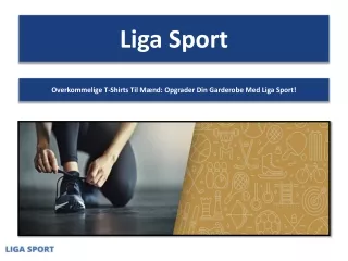 Overkommelige T-Shirts Til Mænd- Opgrader Din Garderobe Med Liga Sport!