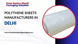 Polythene Sheets Manufacturers in Delhi Shree Bankey Bihariji Packaging Leading the Way