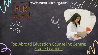 Renowned Overseas Education Consultant In Kolkata - Frame Learning