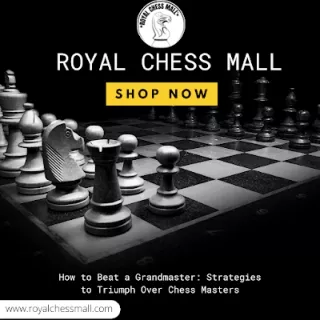 How to Beat a Grandmaster: Strategies to Triumph Over Chess Masters