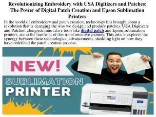 Revolutionizing Embroidery with USA Digitizers and Patches The Power of Digital Patch Creation and Epson Sublimation Pri