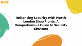 Enhancing Security and Aesthetic Appeal with North London Shop Fronts