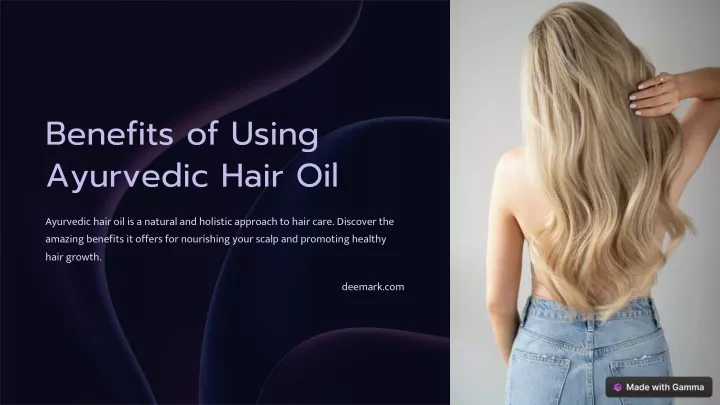 benefits of using ayurvedic hair oil