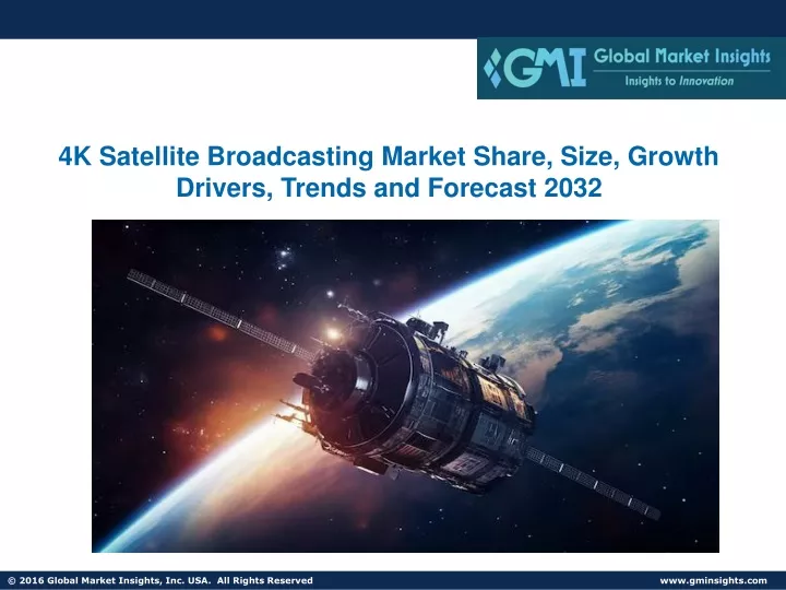 4k satellite broadcasting market share size