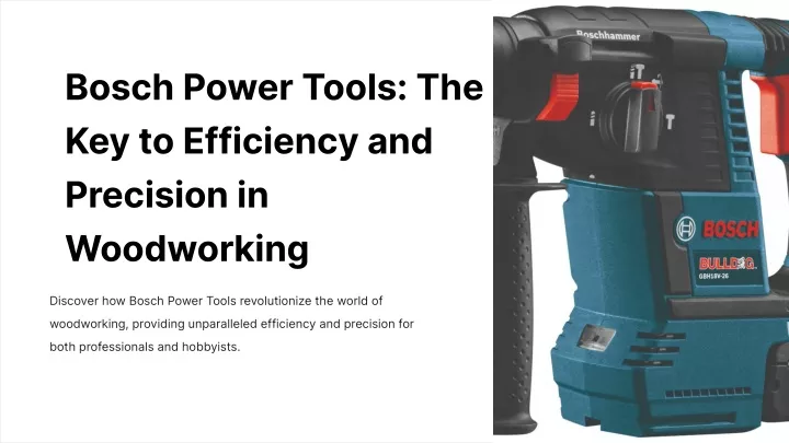 bosch power tools the key to efficiency