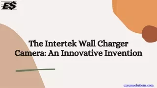 Intertek Wall Charger Camera  Discreet Surveillance Solution