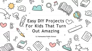 Vishwankar - Easy DIY Projects For Kids That Turn Out Amazing