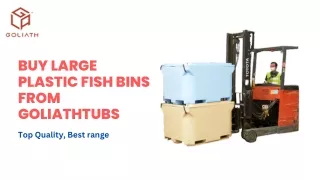 Buy Large Plastic Fish Bins from Goliathtubs USA