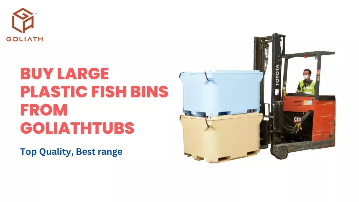 buy large plastic fish bins from goliathtubs