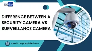difference between a security camera