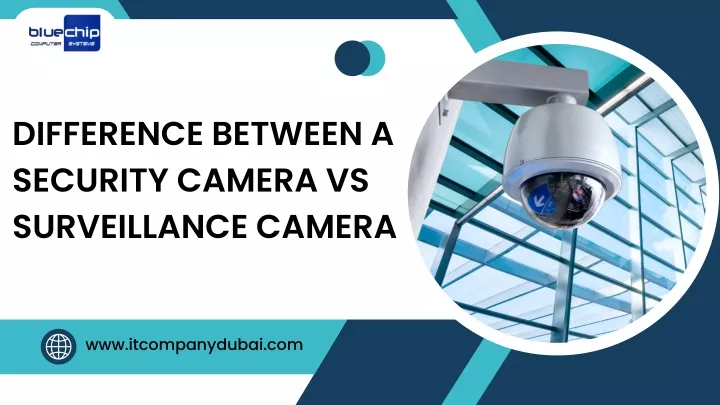 difference between a security camera
