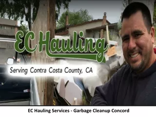 EC Hauling Services - Garbage Cleanup Concord