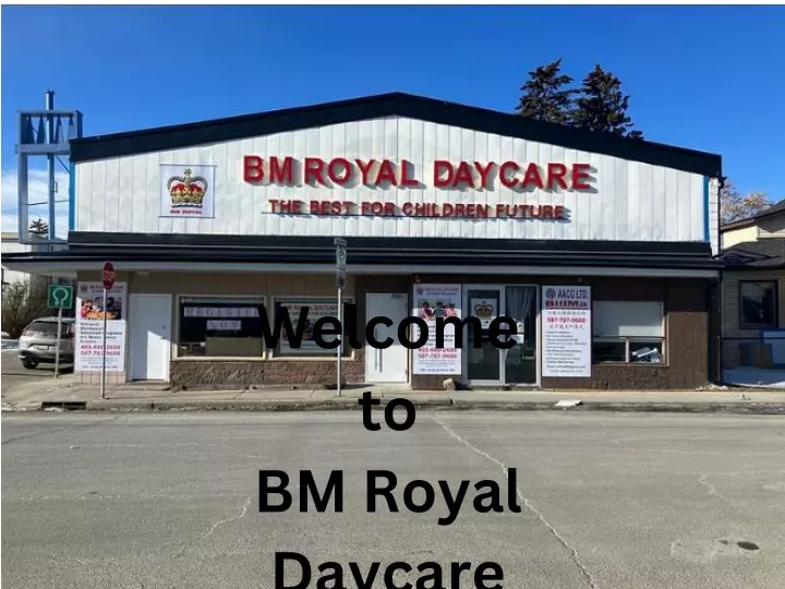 welcome to bm royal daycare