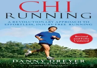 FREE READ [PDF] ChiRunning: A Revolutionary Approach to Effortless, Injury-Free Running