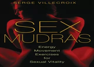 EBOOK READ Sex Mudras: Energy Movement Exercises for Sexual Vitality