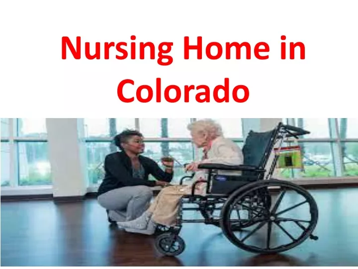 nursing home in colorado