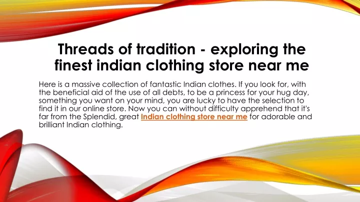 threads of tradition exploring the finest indian clothing store near me