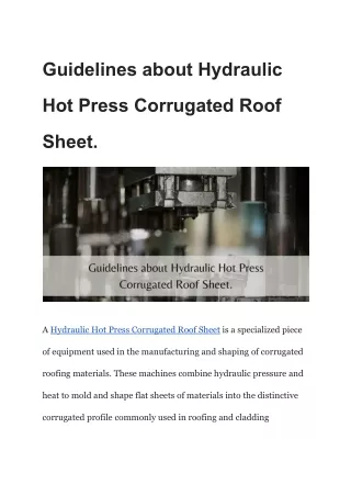 Guidelines about Hydraulic Hot Press Corrugated Roof Sheet