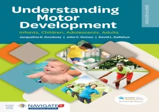 (PDF)FULL DOWNLOAD Understanding Motor Development: Infants, Children, Adolescents, Adults: Infants, Children, Adolescen