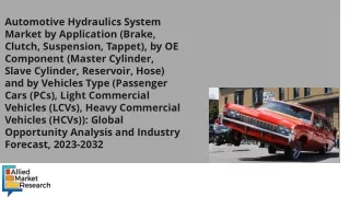 Automotive Hydraulics System Market to Undertake Strapping Growth by 2030
