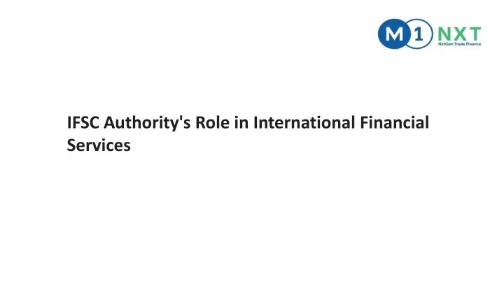 ifsc authority s role in international financial