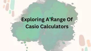 exploring a range of casio calculators