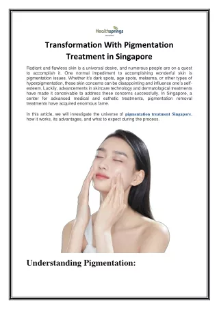 Transformation With Pigmentation Treatment in Singapore