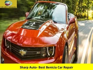 Sharp Auto- Best Benicia Car Repair