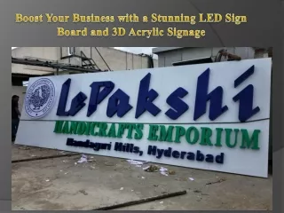 Boost Your Business with a Stunning LED Sign Board and 3D Acrylic Signage