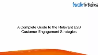 A Complete Guide to the Relevant B2B Customer Engagement Strategies