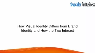 How Visual Identity Differs from Brand Identity and How the Two Interact