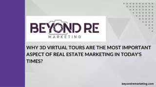 Why 3D Virtual Tours are the Most Important Aspect of Real Estate Marketing