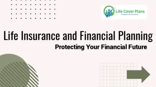 Life Insurance and Financial Planning- By Life Cover Plans