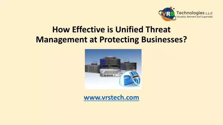 how effective is unified threat management at protecting businesses