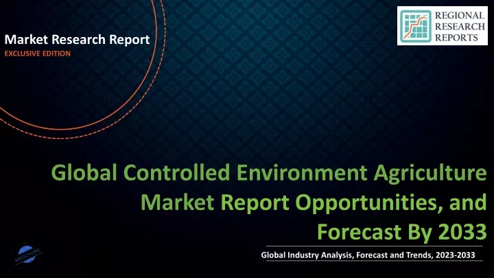 PPT - Controlled Environment Agriculture Market Size, Trends, Scope and ...