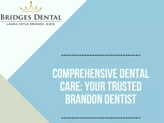 Comprehensive Dental Care Your Trusted Brandon Dentist (1)