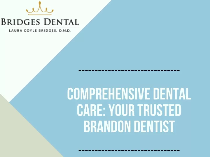 comprehensive dental care your trusted brandon