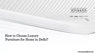How to Choose Luxury Furniture for Home in Delhi