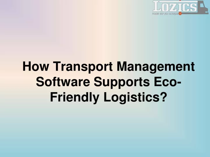 how transport management software supports