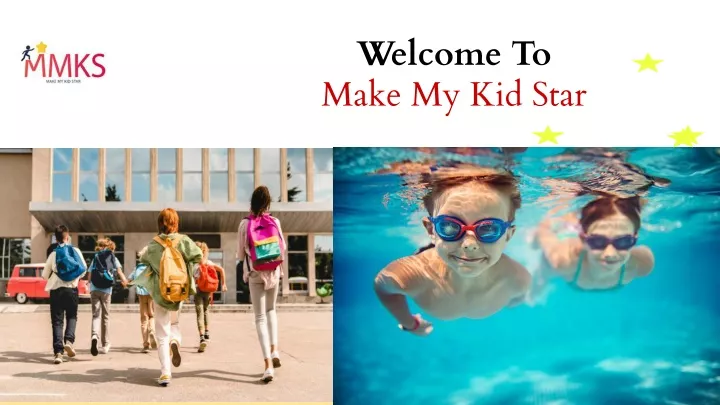 welcome to make my kid star