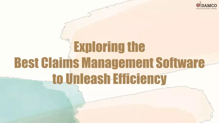 exploring the best claims management software