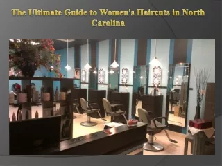 The Ultimate Guide to Women's Haircuts in North Carolina