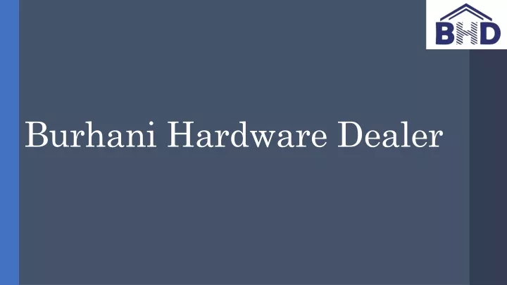 burhani hardware dealer