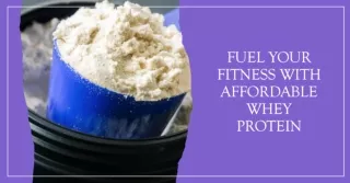 Find Cheap Whey Protein in Canada for Your Fitness Journey