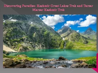 Discovering Paradise Kashmir Great Lakes Trek and Tarsar Marsar Kashmir Trek