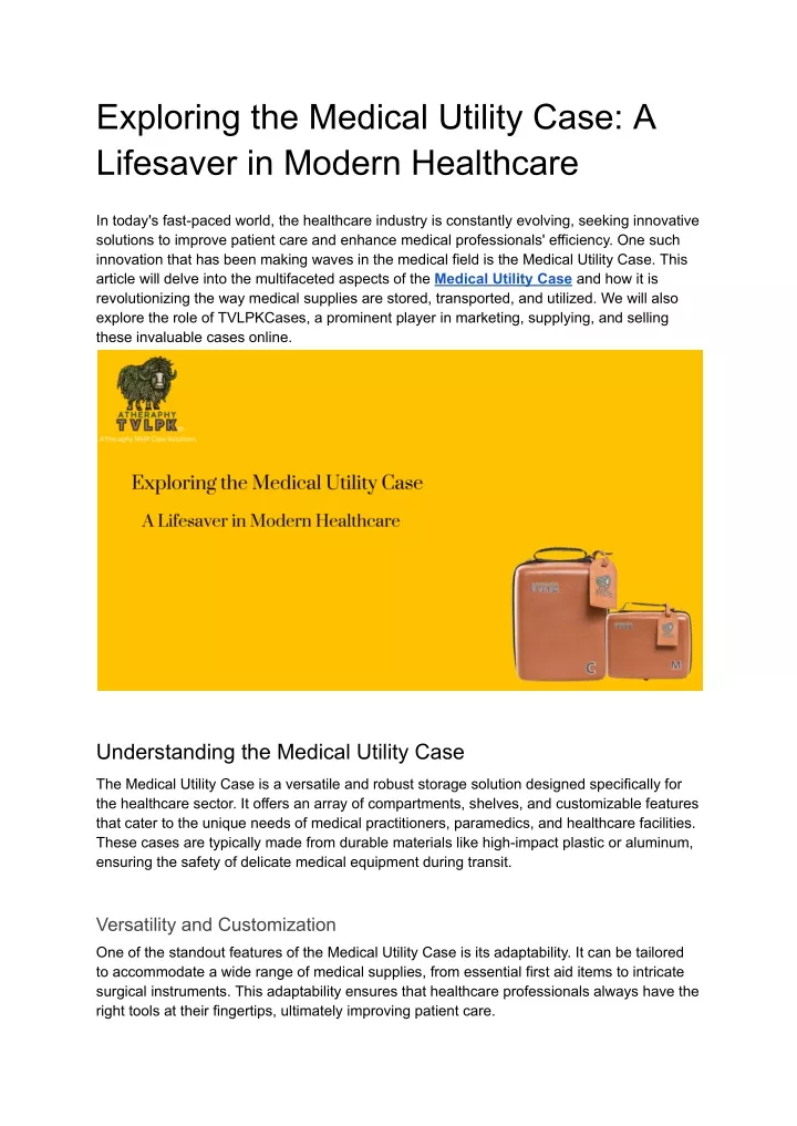exploring the medical utility case a lifesaver