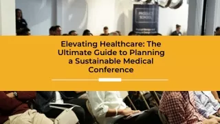 Ultimate Guide to Planning a Sustainable Medical Conference